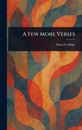 A Few More Verses