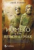 Homero y los reinos del mar (Historica (viamagna))