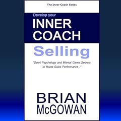 Couverture de Develop Your Inner Coach: Selling