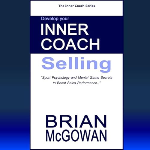Couverture de Develop Your Inner Coach: Selling