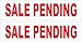 2 - 6x24 SALE PENDING Real Estate Rider Sign Red