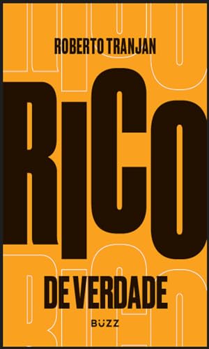 Rico de verdade: