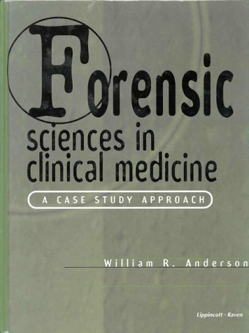 Forensic Sciences in Clinical Medicine: A Case ... 0397587775 Book Cover
