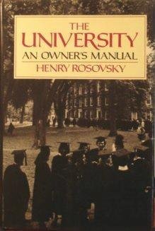 Hardcover Rosovsky: the University: an Owner'S Manual (Cloth) by H Rosovsky (1990-03-07) Book