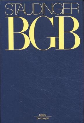 J. von Staudingers Kommentar zum Burgerlichen Gesetzbuch mit Einfuhrungsgesetz und Nebengesetzen 2004: Allgemeiner Teil. $$ 90-133 (Allgemeiner Teil 3) Buch 1