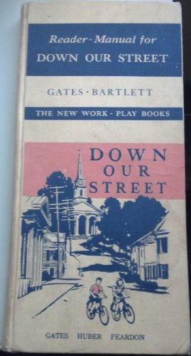 Down Our Street (bound with) Reader-Manual for ... B005M9AC3Y Book Cover