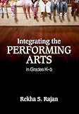 Integrating the Performing Arts in Grades K5