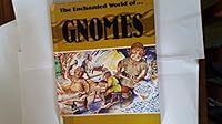 The Enchanted World of Gnomes (Enchanted World) 0865923175 Book Cover