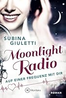 Moonlight Radio - Auf einer Frequenz mit dir 2496702965 Book Cover