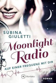 Paperback Moonlight Radio - Auf einer Frequenz mit dir (German Edition) [German] Book