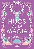 Hijos de la magia (Historias de Cathalian 2) (Sin límites)
