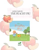 The Peachy Pig Activity Guide B0F5MMBB7G Book Cover