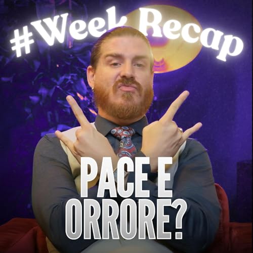 Page de couverture de Commenti INORRIDITI ma DELIRANTI su Pace e Dintorni #Weekrecap 5