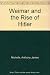 Weimar and the Rise of Hitler