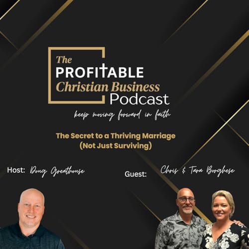 The Secret to a Thriving Marriage (Not Just Surviving) | Chris & Tara Borghese