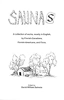 Saunas: Short Stories, Poems, Illustrations, and Photographs 0964906430 Book Cover