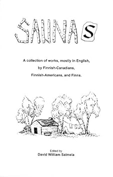 Saunas: Short Stories, Poems, Illustrations, and Photographs