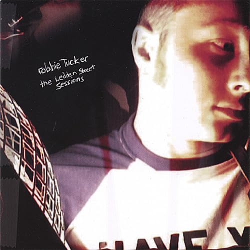 Ledden Street Sessions [Audio CD] Robbie Tucker