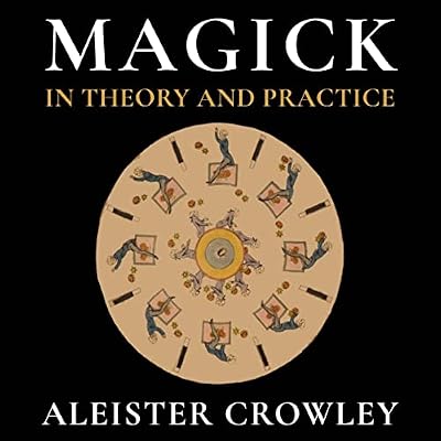 Magick in Theory and Practice