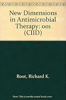 New Dimensions in Antimicrobial Therapy: Contemporary Issues in Infectious Diseases Series (CIID) 0443082901 Book Cover