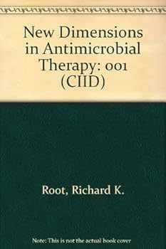 Hardcover New Dimensions in Antimicrobial Therapy: Contemporary Issues in Infectious Diseases Series Book
