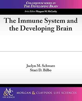 The Immune System and the Developing Brain book cover