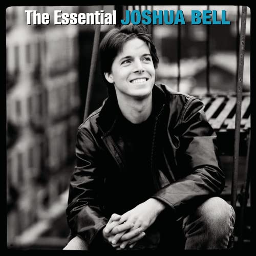 The Essential Joshua Bell Sony CD album musique classique violoniste célèbre