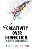 Creativity Over Perfection: The World Needs Your Book!
