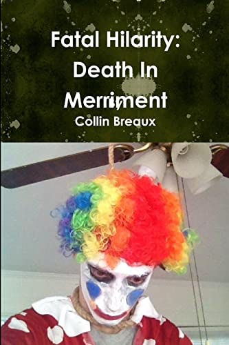 Fatal Hilarity: Death In Merriment