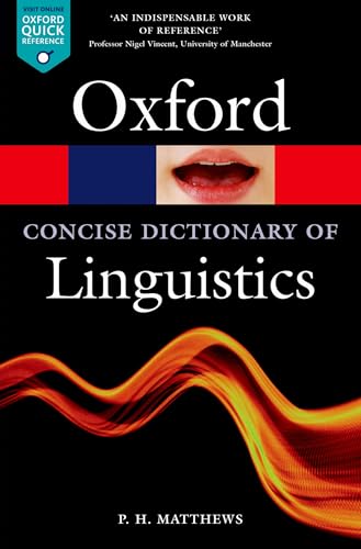 The Concise Oxford Dictionary of Linguistics (Oxford Quick Reference) (English Edition)