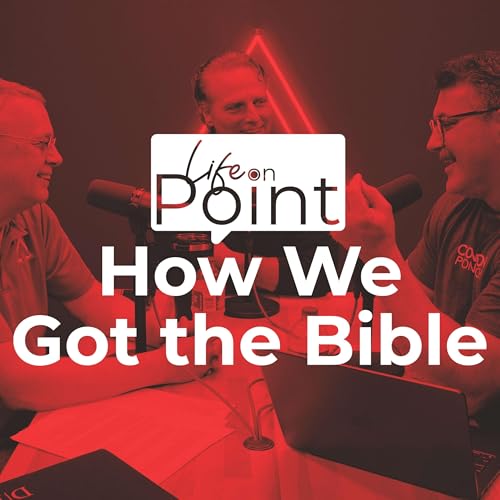 『How We Got the Bible | Life on Point #22』のカバーアート