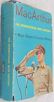 Hardcover Macarthur, His Rendezvou with History -1st Edition/1st Printing Book