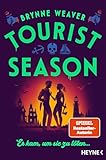 Tourist Season — Er kam, um sie zu töten ...: Roman - Der Auftakt zur neuen Dark-RomCom-Reihe der Nummer-1-NYT-Bestsellerautorin! (Seasons of Carnage)
