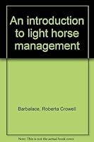 An introduction to light horse management 0808728237 Book Cover