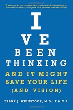 Paperback I've Been Thinking: And It Might Save Your Life (And Vision) Book