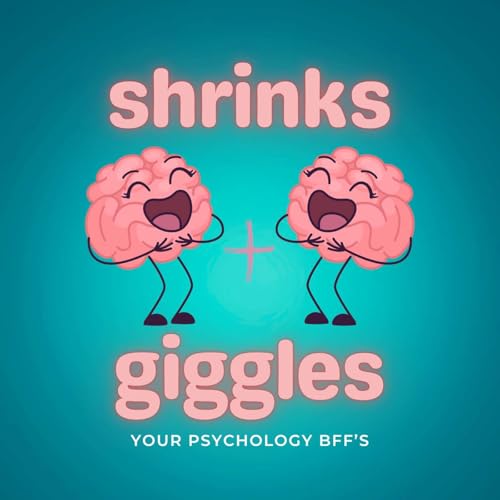 Shrinks & Giggles Podcast cover art
