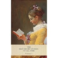 THE BEST SHORT STORIES OF ALL TIME Volume I