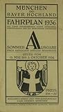  München und Bayer. Hochland. Fahrplan 1936 mit einer mehrfarbigen Karte (Strassen, Eisenbahnen) für die Münchener Umgebung. Sommerausgabe, gültig vom 15. Mai bis 3. Oktober 1936.