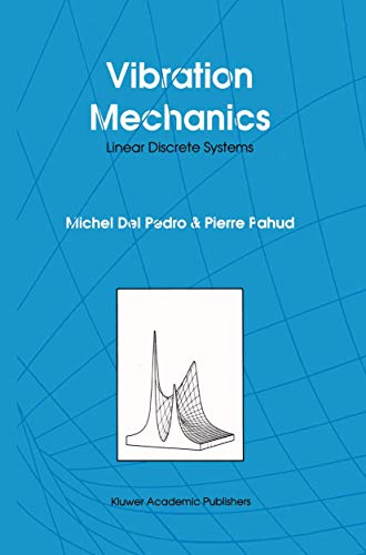 Vibration Mechanics: Linear Discrete Systems