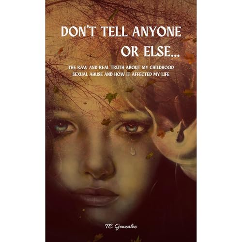 Don't Tell Anyone or Else... by T. C. Gonzalez episode artwork