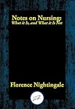 Notes on Nursing: What it Is, and What it Is Not