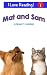 Mat and Sam (An "I Love Reading" Level 1 Reader)
