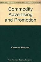 Commodity Advertising and Promotion 0813812976 Book Cover