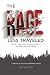 The Rage Less Traveled: A Memoir of Surviving a Machete Attack