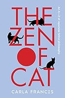 The Zen of Cat: An A-Z of Japanese Feline Philosophy 1761266527 Book Cover