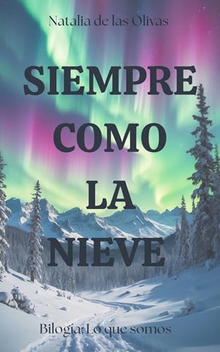 SIEMPRE COMO LA NIEVE