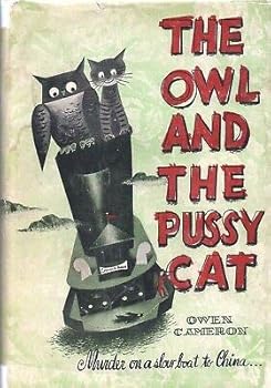 THE OWL AND THE PUSSY CAT By OWEN CAMERON Harper Brothers 1949 1949 1st