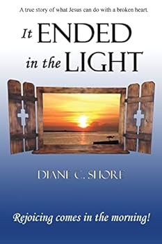 Paperback It Ended In The Light: Rejoicing comes in the morning Book