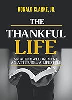 The Thankful Life 1943275270 Book Cover