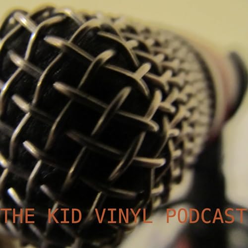 The Kid Vinyl Podcast Episode 21 Podcast Por arte de portada